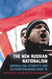 book The New Russian Nationalism: Imperialism, Ethnicity and Authoritarianism 2000–2015