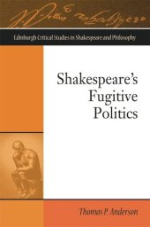 book Shakespeare's Fugitive Politics