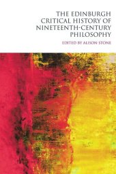 book The Edinburgh Critical History of Nineteenth-Century Philosophy