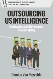 book Outsourcing US Intelligence: Contractors and Government Accountability