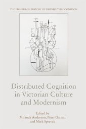 book Distributed Cognition in Victorian Culture and Modernism