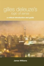 book Gilles Deleuze's Logic of Sense: A Critical Introduction and Guide