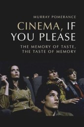 book Cinema, If You Please: The Memory of Taste, the Taste of Memory