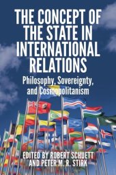 book The Concept of the State in International Relations: Philosophy, Sovereignty and Cosmopolitanism