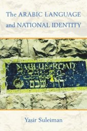 book The Arabic Language and National Identity: A Study in Ideology