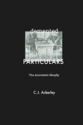 book Demented Particulars: The Annotated 'Murphy'