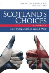 book Scotland’s Choices: How Independence Would Work