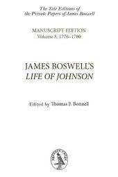 book James Boswell's Life of Johnson: Manuscript Edition: Volume 3, 1776–1780