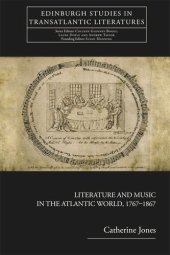 book Literature and Music in the Atlantic World, 1767-1867