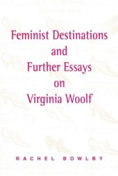 book Feminist Destinations and Further Essays on Virginia Woolf