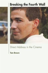 book Breaking the Fourth Wall: Direct Address in the Cinema