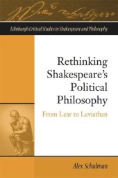 book Rethinking Shakespeare's Political Philosophy: From Lear to Leviathan