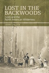 book Lost in the Backwoods: Scots and the North American Wilderness