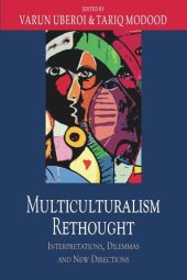 book Multiculturalism Rethought: Interpretations, Dilemmas and New Directions