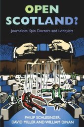 book Open Scotland?: Journalists, Spin Doctors and Lobbyists