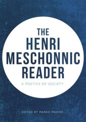 book The Henri Meschonnic Reader: A Poetics of Society