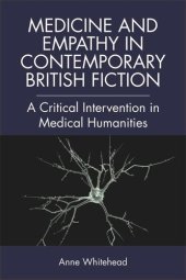 book Medicine and Empathy in Contemporary British Fiction: An Intervention in Medical Humanities