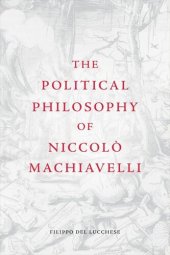 book The Political Philosophy of Niccolò Machiavelli