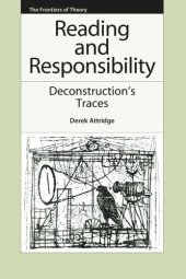 book Reading and Responsibility: Deconstruction's Traces