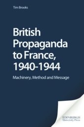 book British Propaganda to France, 1940-1944: Machinery, Method and Message