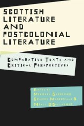 book Scottish Literature and Postcolonial Literature: Comparative Texts and Critical Perspectives