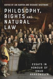 book Philosophy, Rights and Natural Law: Essays in Honour of Knud Haakonssen