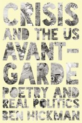 book Crisis and the US Avant-Garde: Poetry and Real Politics