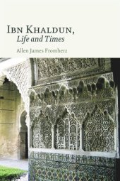 book Ibn Khaldun: Life and Times