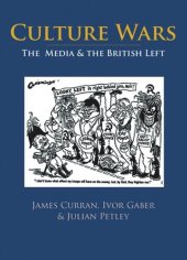 book Culture Wars: The Media and the British Left