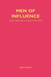 book Men of Influence: Stalin's Diplomats in Europe, 1930-1939