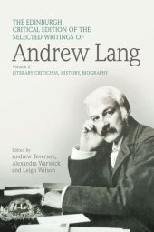 book The Edinburgh Critical Edition of the Selected Writings of Andrew Lang, Volume 1: Anthropology, Fairy Tale, Folklore, The Origins of Religion, Psychical Research