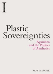 book Plastic Sovereignties: Agamben and the Politics of Aesthetics