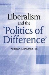 book Liberalism And The 'Politics Of Difference'