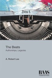 book The Beats: Authorships, Legacies