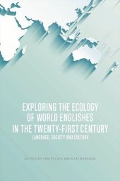 book Exploring the Ecology of World Englishes in the Twenty-first Century: Language, Society and Culture