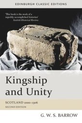 book Kingship and Unity: Scotland 1000-1306