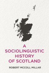 book A Sociolinguistic History of Scotland