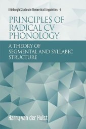 book Principles of Radical CV Phonology: A Theory of Segmental and Syllabic Structure