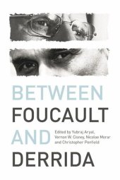 book Between Foucault and Derrida