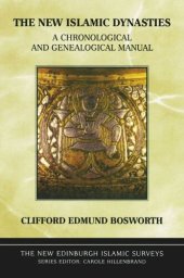 book The New Islamic Dynasties: A Chronological and Genealogical Manual