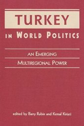 book Turkey in World Politics: An Emerging Multiregional Power