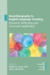 book Duoethnography in English Language Teaching: Research, Reflection and Classroom Application