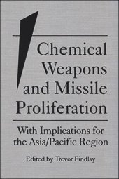 book Chemical Weapons and Missile Proliferation: With Implications for the Asia/Pacific Region