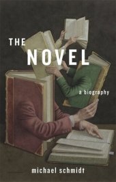 book The Novel: A Biography