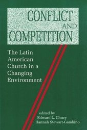 book Conflict and Competition: The Latin American Church in a Changing Environment