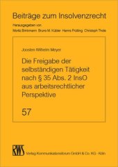 book Die Freigabe der selbständigen Tätigkeit nach § 35 Abs. 2 InsO aus arbeitsrechtlicher Perspektive