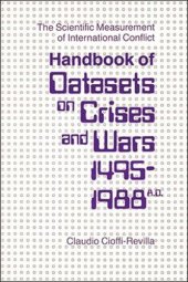 book The Scientific Measurement of International Conflict: Handbook of Datasets on Crises and Wars, 1495-1988 A.D.