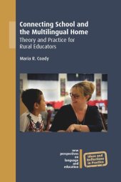 book Connecting School and the Multilingual Home: Theory and Practice for Rural Educators