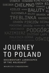 book Journey to Poland: Documentary Landscapes of the Holocaust