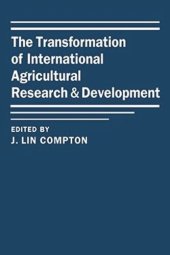 book The Transformation of International Agricultural Research and Development